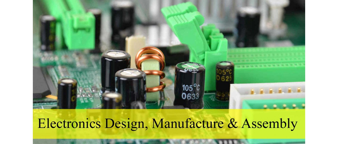 Electronics Design, Manufacture & Assembly